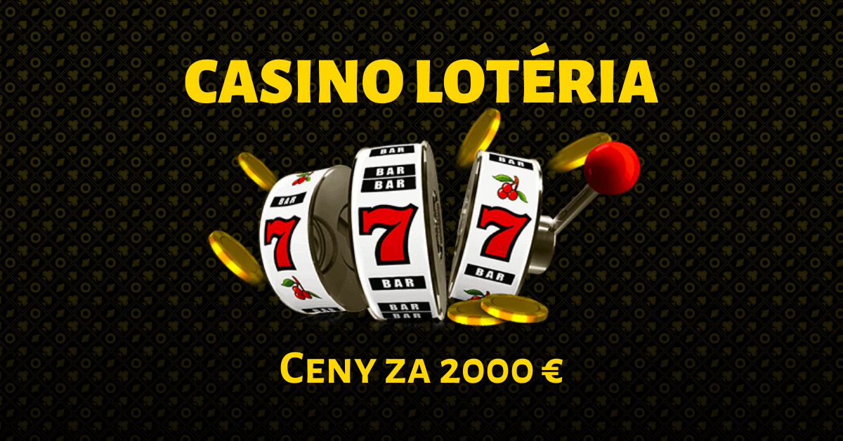 Fortuna Casino - Casino lotéria 2000 €