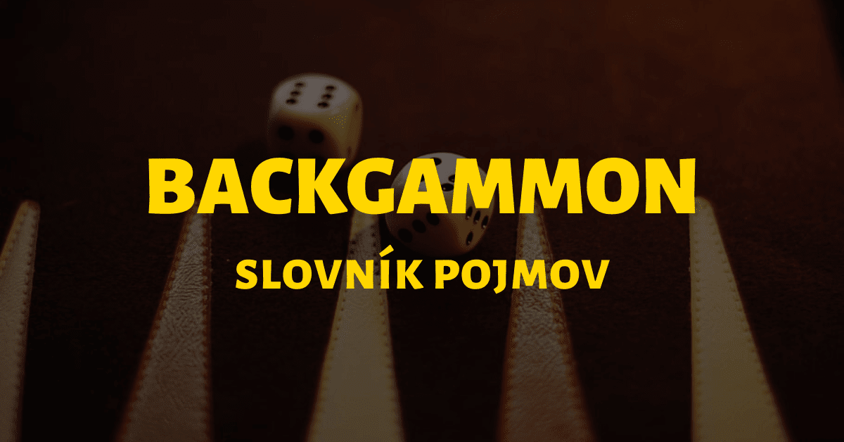 Online backgammon - slovník základných pojmov