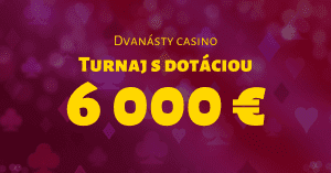 12. kasíno turnaj v SynotTIP Casino o 6000 €