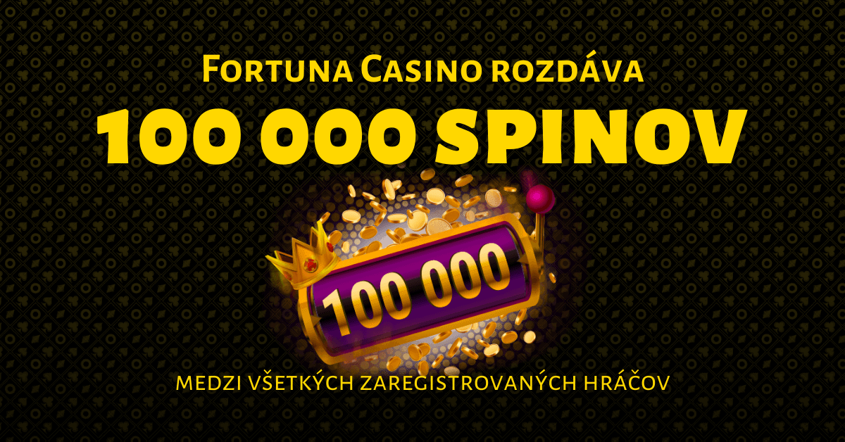 Fortuna Casino rozdelí medzi hráčov 100 000 free spinov