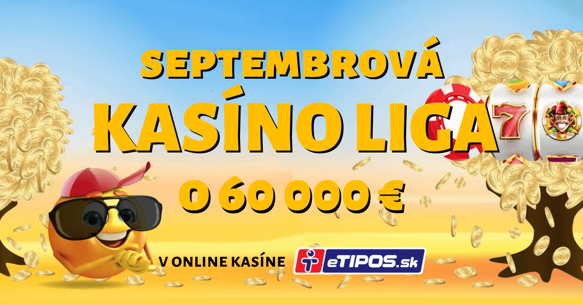 Septembrová Kasíno liga o 60 000 € v eTIPOS kasíne