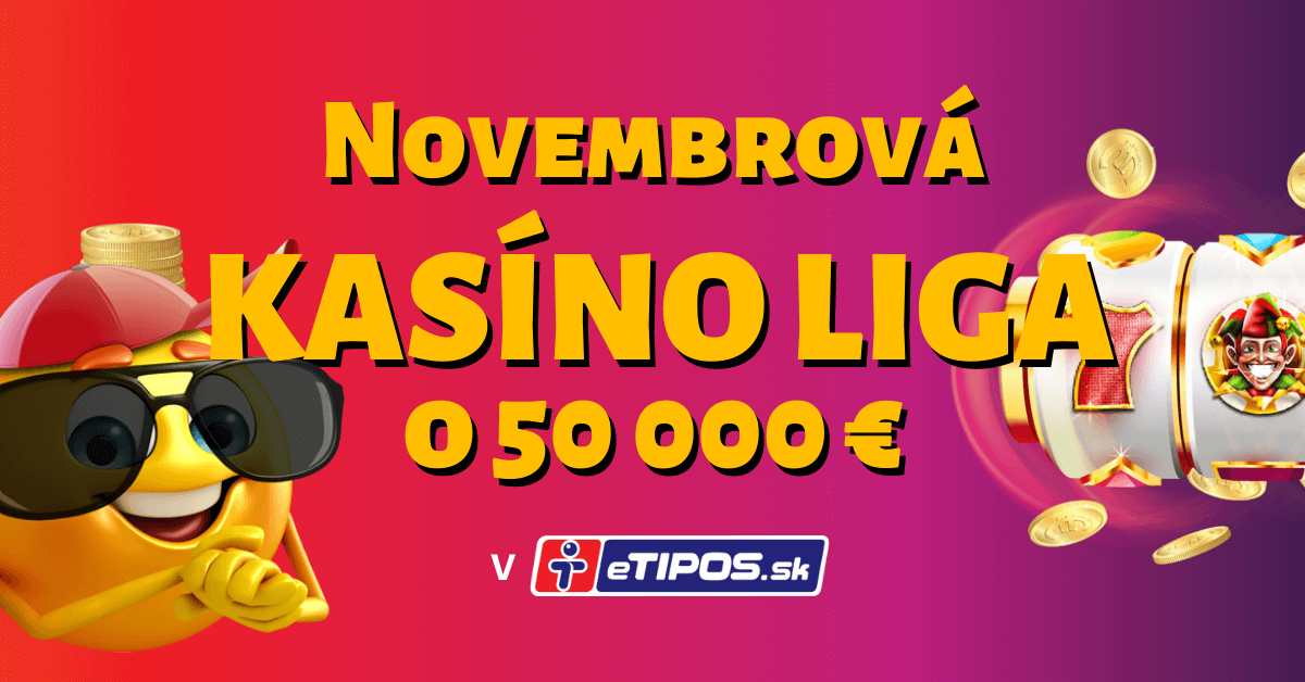 Novembrová kasíno liga o 50 000 € v eTIPOS.sk