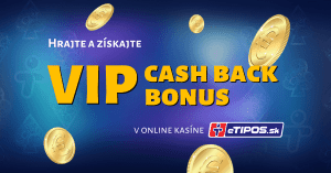 VIP Cashback bonus v eTIPOS online kasíne