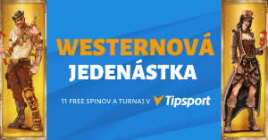 Westernová jedenástka v Tipsport kasíne - 11 free spinov a turnaj o 1111 €