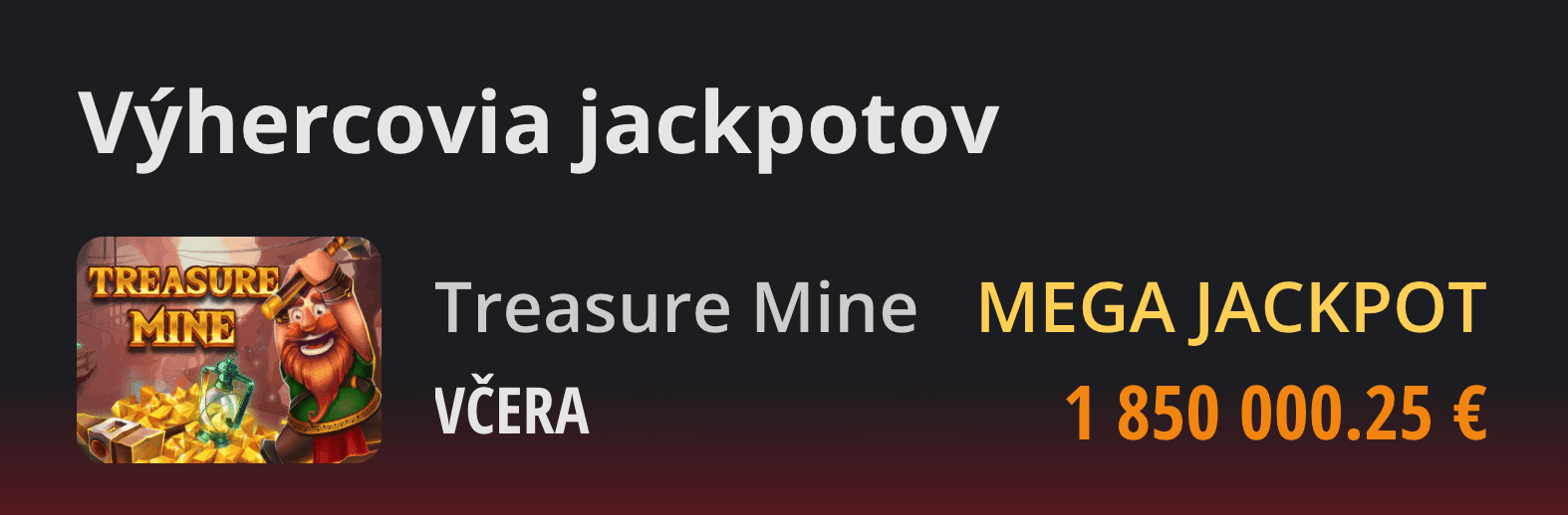 Rekordný Mega Jackpot vo Svete hier padol v hre Treasure Mine
