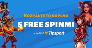 Rozpáľte to s free spinmi od kasína Tipsport