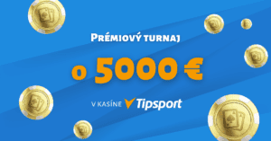 Prémiový turnaj o 5000 € v Tipsport kasíne