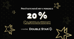 20% Cashback na nové hry v DoubleStar Casino