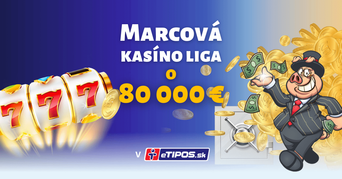 Marcová kasíno liga o 80 000 € v eTIPOS.sk