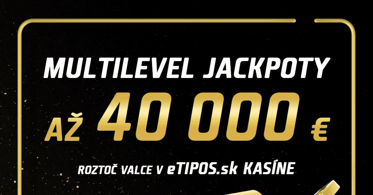 Multilevel jackpot v kasíne eTIPOS.sk