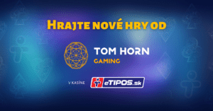 Tom Horn automaty v online kasíne eTIPOS.sk