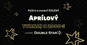 Šialený aprílový turnaj o 2000 € v DoubleStar online kasíne