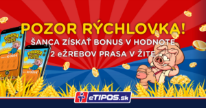 Rýchlovka - bonus 2 eŽREBY Prasa v žite od eTIPOS.sk