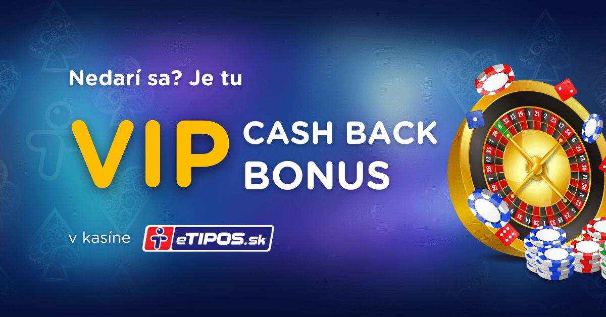 Denný VIP Cashback bonus v eTIPOS kasíne