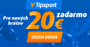 Tipsport bonus 20 € zadarmo pre nových hráčov