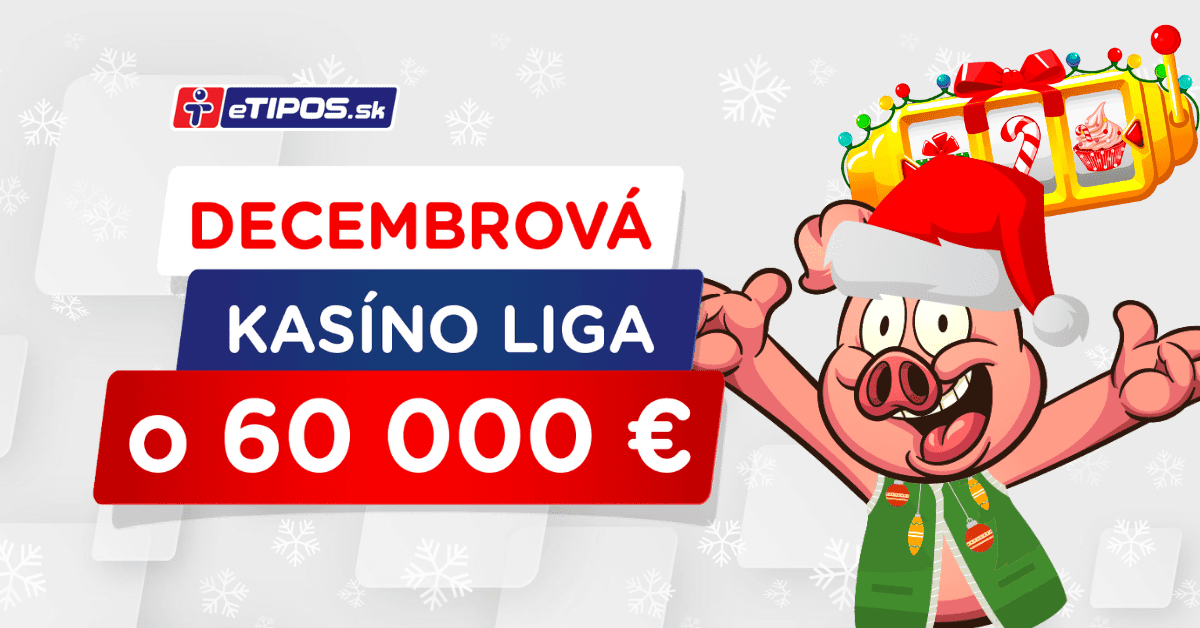 Liga kasino Desember 2022 seharga €60.000 - eTIPOS.sk