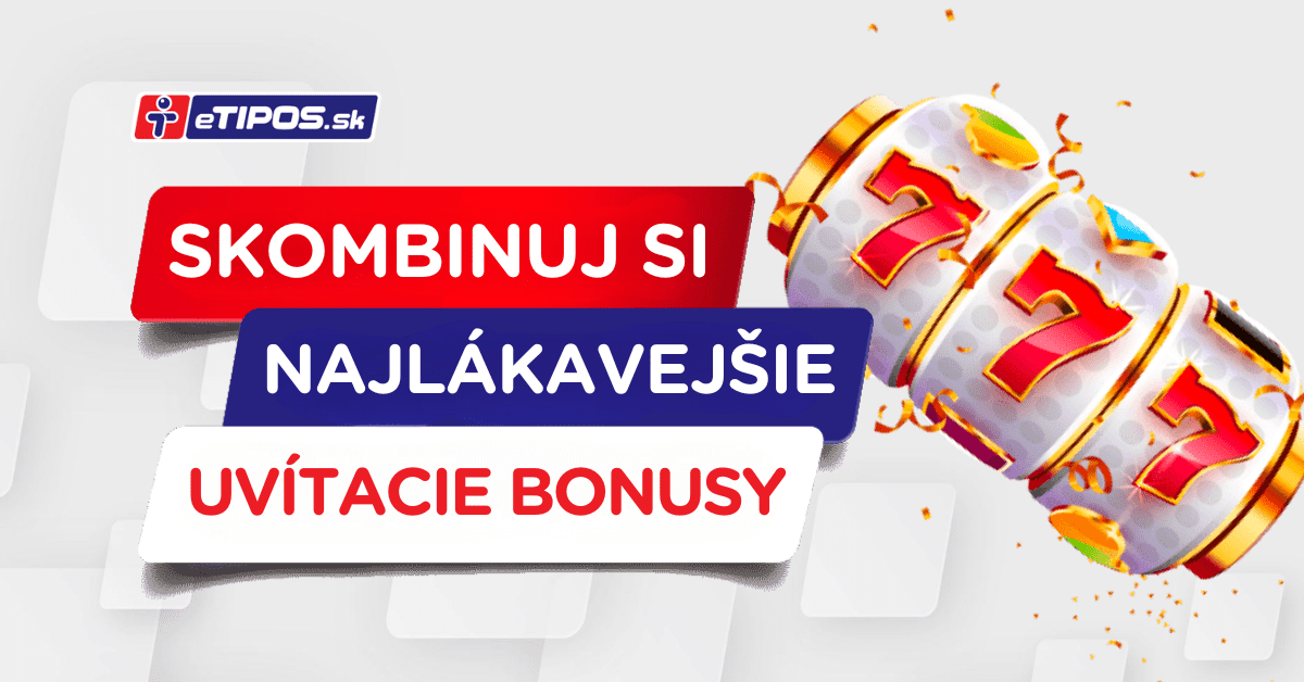 Ako skombinovať vstupné bonusy v eTIPOS.sk online kasíne