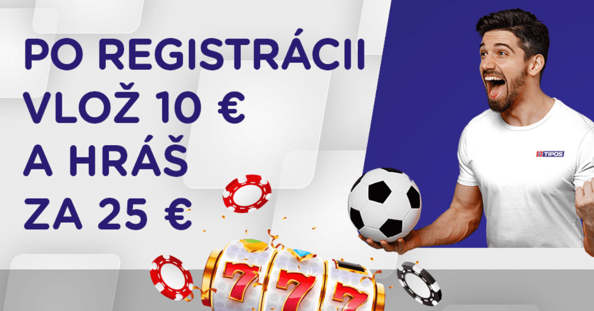 eTIPOS.sk registračný bonus - vlož 10 Eur po registrácii a hraj za 25 Eur