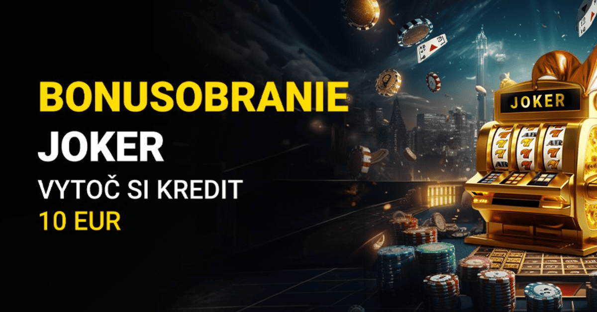 Joker Bonusobranie s bonusom 10 Eur každý deň - Fortuna Casino