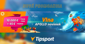 Vlna Apollo noviniek - turnaj + 45 Eur prémia - Tipsport kasíno