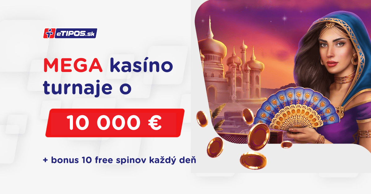MEGA kasíno turnaje o 10-tisíc eur + free spin bonus v eTIPOS.sk