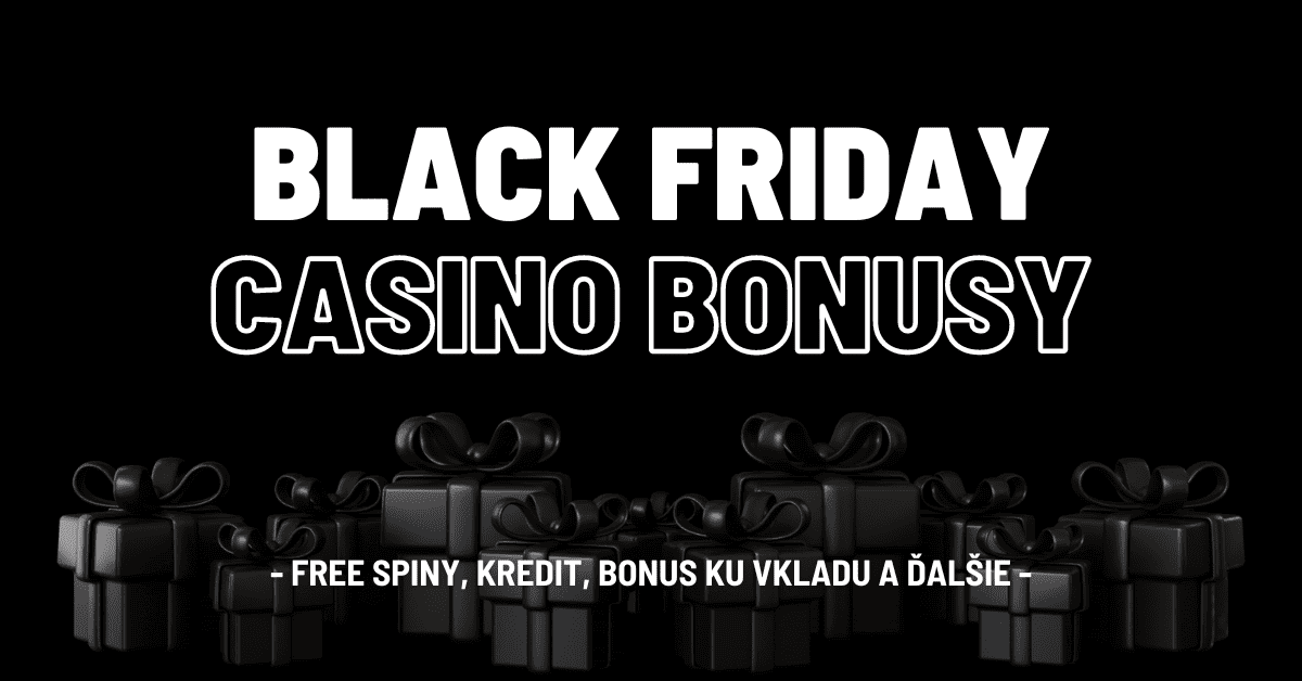 Black Friday casino bonusy