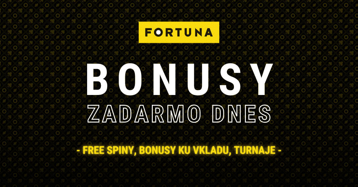 Fortuna casino bonusy zadarmo dnes - free spiny, bonus ku vkladu