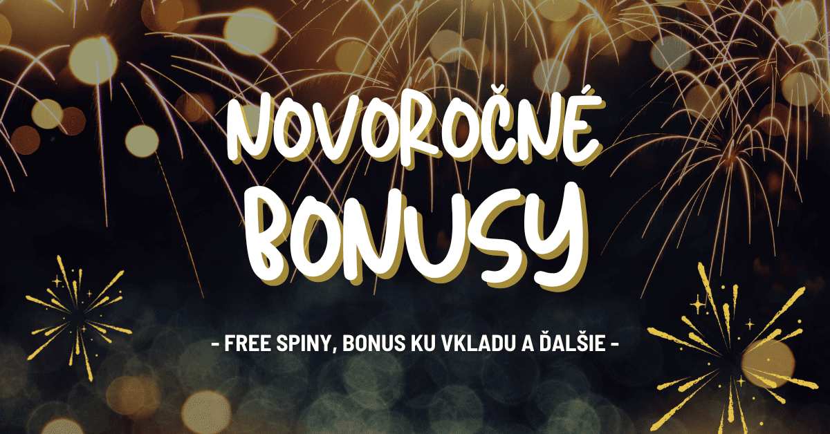 Novoročné casino bonusy v slovenských online kasínach