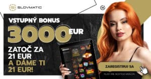 Vstupný bonus 21 € v otočkách bez rizika - Slovmatic casino