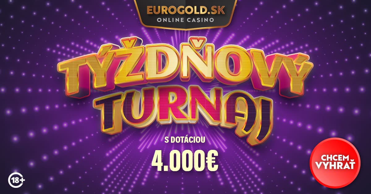 Týždňový turnaj o 4 000 EUR v Eurogold casine