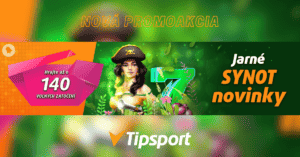 Jarné Synot novinky s bonusom 140 free spinov - Tipsport kasíno