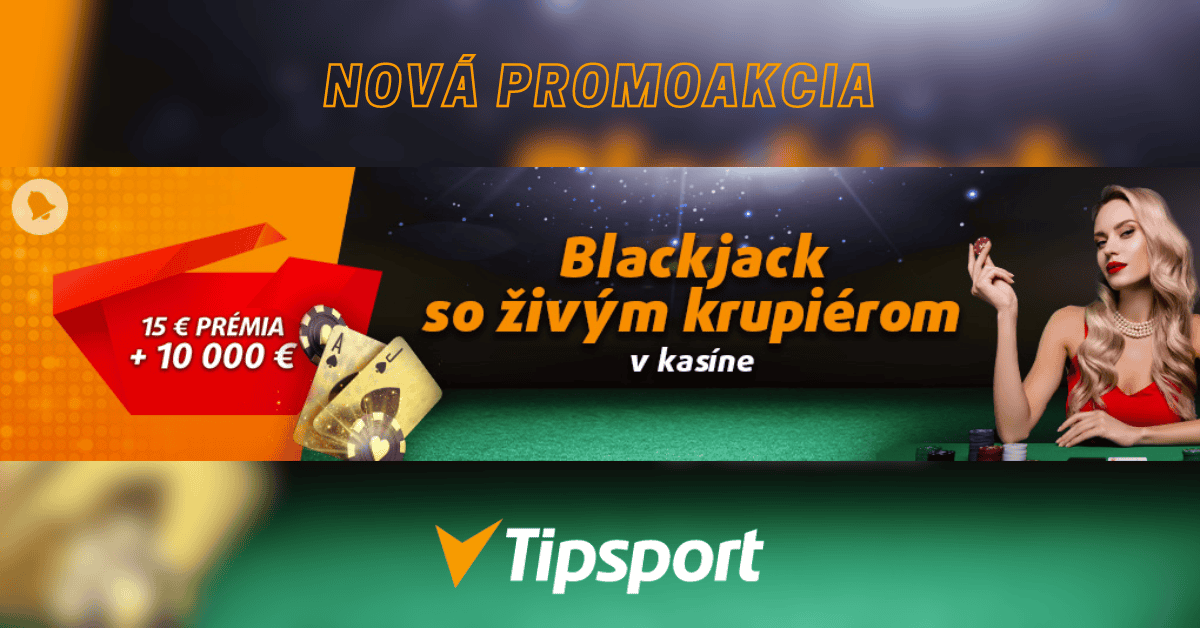 Vyskúšajte Live Blackjack so živým krupiérom v Tipsporte a získajte bonus 15 €