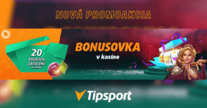 Tipsport bonusovka v kasíne - bonus 20 voľných zatočení za vklad