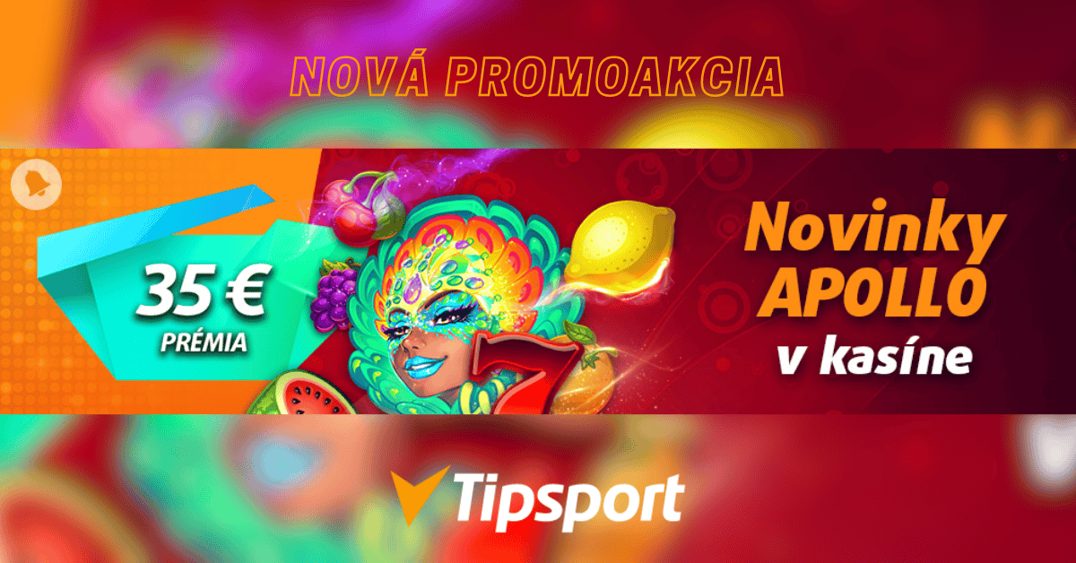 Novinky Apollo v kasíne Tipsport s bonusom 35 Eur