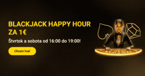 Blackjack Happy Hour za 1 € vo Fortuna casine